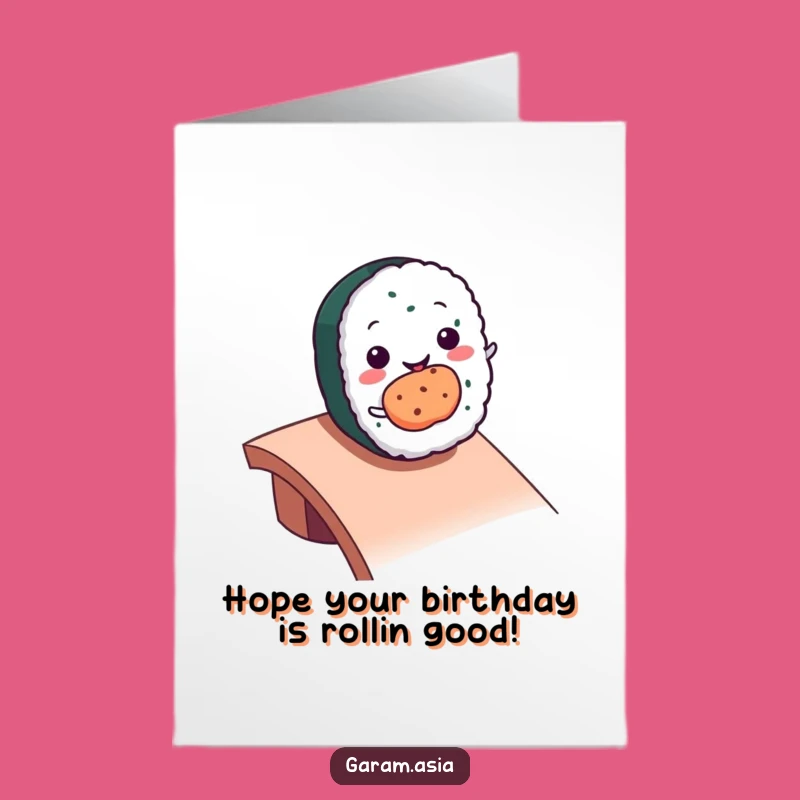 Free Printable Birthday Card: Sushi Roll's Fun Roll - Hilarious Downloadable Gift!